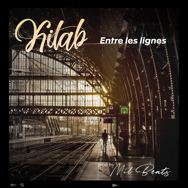 Entre les lignes — Kilab & Mil Beats